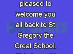 I am so pleased to welcome you all back to St Gregory the Great School. This is my 20