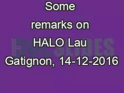 PPT-Some remarks on HALO Lau Gatignon, 14-12-2016