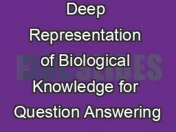 Deep Representation of Biological Knowledge for Question Answering