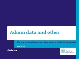 The use of administrative data sources in the Netherlands
