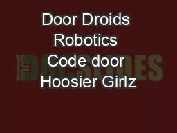Door Droids Robotics Code door Hoosier Girlz