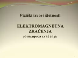 PPT-Fizički izvori štetnosti