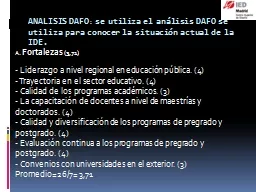 ANALISIS DAFO :  se utiliza el análisis DAFO se utiliza para conocer la situación actual de la ID