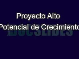 Proyecto Alto Potencial de Crecimiento