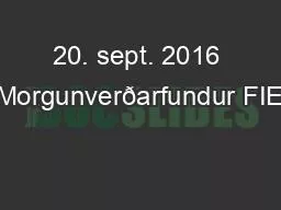 20. sept. 2016 Morgunverðarfundur FIE