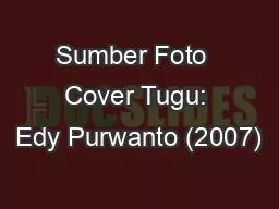 Sumber Foto  Cover Tugu: Edy Purwanto (2007)
