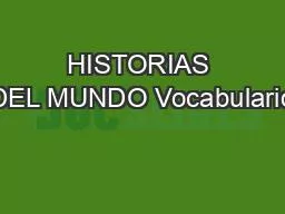 HISTORIAS DEL MUNDO Vocabulario