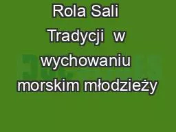 Rola Sali Tradycji  w wychowaniu morskim młodzieży