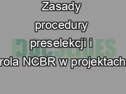 Zasady procedury preselekcji i rola NCBR w projektach