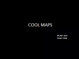 COOL MAPS SPLASH 2013 Daniel Noble