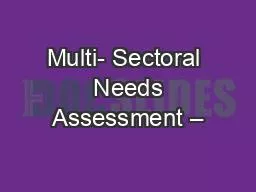 PPT-Multi- Sectoral Needs Assessment –