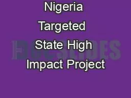 Nigeria Targeted  State High Impact Project