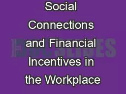 Caste identity, Social Connections and Financial Incentives in the Workplace