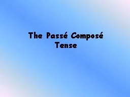 PPT-The Passé Composé Tense