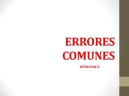 PPT-ERRORES COMUNES ORTOGRAFÍA