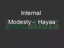 Internal Modesty -  Hayaa