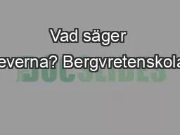 Vad säger eleverna? Bergvretenskolan