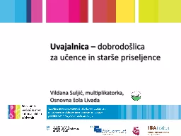 Uvajalnica  –   dobrodošlica