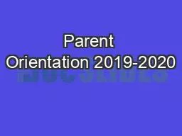 Parent Orientation 2019-2020