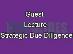 Guest  Lecture „Strategic Due Diligence“