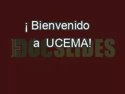 PPT-¡ Bienvenido a UCEMA!