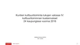 Kuntien kulttuuritoiminta lukujen valossa IV: kulttuuritoiminnan kustannukset