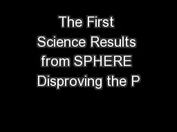 The First Science Results from SPHERE Disproving the P