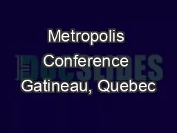 Metropolis Conference Gatineau, Quebec