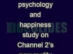 © Ásdís Olsen Positive psychology and happiness study on Channel 2’s new reality show Happier