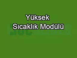 Yüksek Sıcaklık Modülü