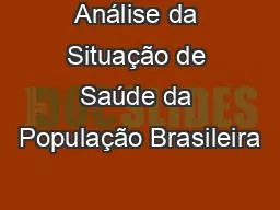 Análise da Situação de Saúde da População Brasileira