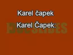 Karel čapek Karel Čapek: