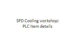 SPD Cooling workshop:  PLC item details