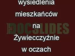 Action Saybusch wysiedlenia mieszkańców na Żywiecczyźnie w oczach młodego pokolenia