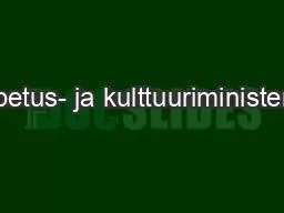 PPT-Opetus- ja kulttuuriministeriö