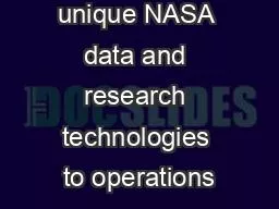 transitioning unique NASA data and research technologies to operations