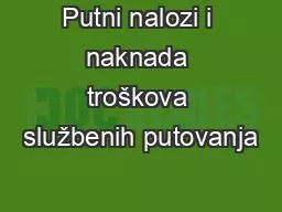 PPT-Putni nalozi i naknada troškova službenih putovanja