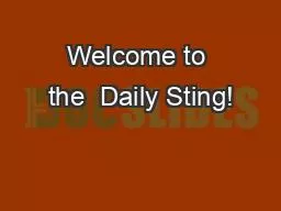 Welcome to the  Daily Sting!