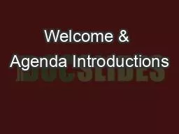 Welcome & Agenda Introductions