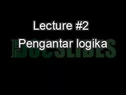 PPT-Lecture #2 Pengantar logika