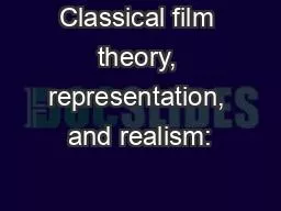 Classical film theory, representation, and realism: