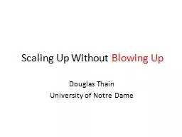 Scaling Up Without  Blowing Up