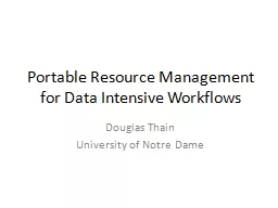 Portable Resource Management for Data Intensive Workflows