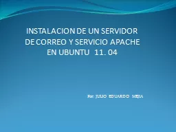 INSTALACION DE UN SERVIDOR DE CORREO Y SERVICIO APACHE EN UBUNTU  11. 04