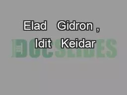 Elad   Gidron ,  Idit   Keidar