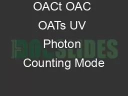 OACt OAC OATs UV Photon Counting Mode