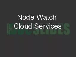 Node-Watch Cloud Services