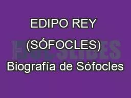 PPT-EDIPO REY (SÓFOCLES) Biografía de Sófocles