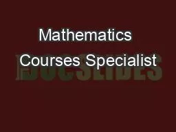 Mathematics Courses Specialist