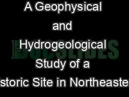 A Geophysical and Hydrogeological Study of a Historic Site in Northeastern